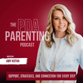The PDA Parenting Podcast