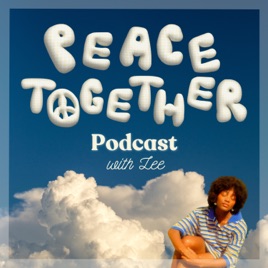 the peace together podcast