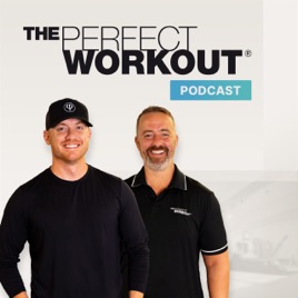 The Perfect Workout Podcast
