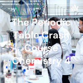 The Periodic Table Crash Course Chemistry 4
