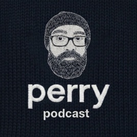 The Perry Podcast