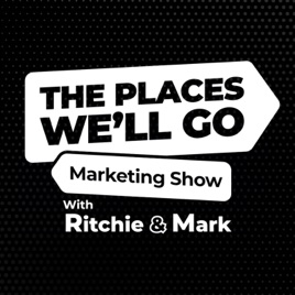 The Places We'll Go Marketing Show