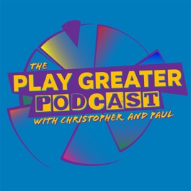 The Play Greater Podcast