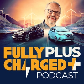 The Fully Charged PLUS Podcast