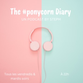 The #ponycorn Diary