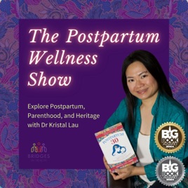 The Postpartum Wellness Show