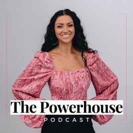 The Powerhouse Podcast | How to Win Your Pageant, How to Improve Your Mindset, Increase Confidence, Stop Comparing, Grow Your