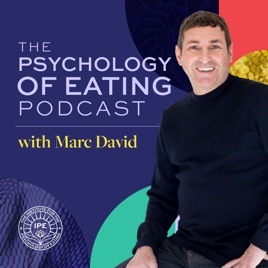 The Psychology of Eating Podcast