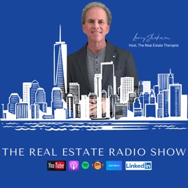 The Real Estate Radio Show | Host, Larry Shakman | COO, Luxe Group, LPT Realty