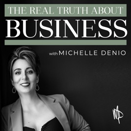 The REAL Truth About Business: Business Strategy for Service Based Entrepreneurs