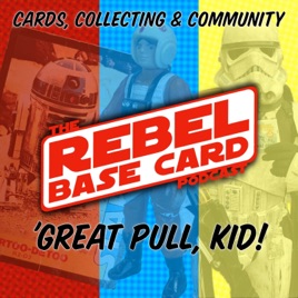 The Rebel Base Card Podcast