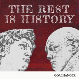 The Rest Is History