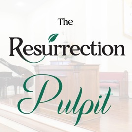 The Resurrection Pulpit