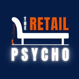 THE RETAIL PSYCHO