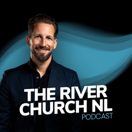 The River Church NL Podcast
