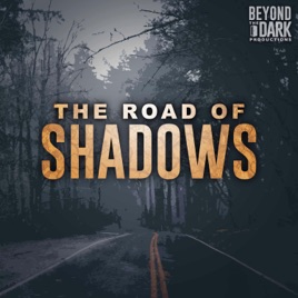 The Road of Shadows