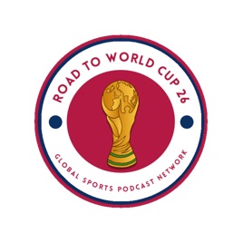 The Road to World Cup 26 Podcast