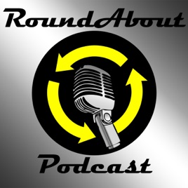 The RoundAbout Podcast