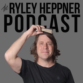 The Ryley Heppner Podcast