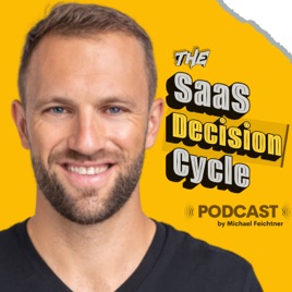 The SaaS Decision Cycle - Podcast