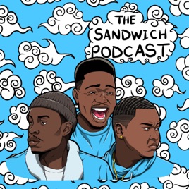 The Sandwich Podcast