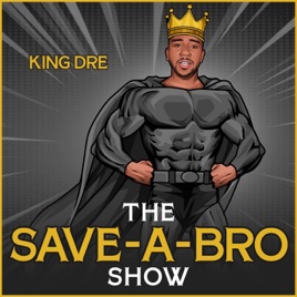 The Save A Bro Show