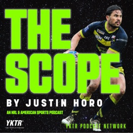 The Scope - NRL, NFL, NBA Podcast