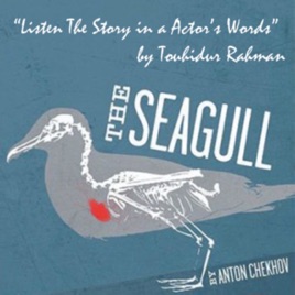 "The Seagul" in actor's voice