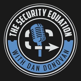 The Security Equation With Dan Donovan