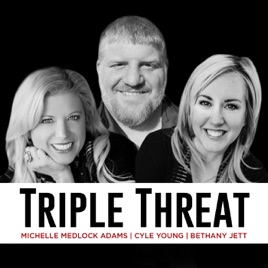 Triple Threat with Bethany Jett, Michelle Medlock Adams, and Cyle Young