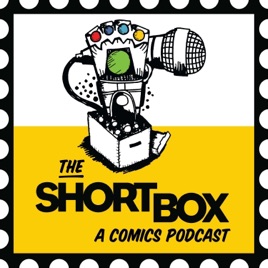 The Short Box Podcast: A Comic Book Talk Show