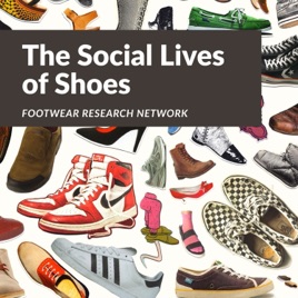 The Social Lives of Shoes