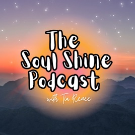 The Soul Shine Podcast