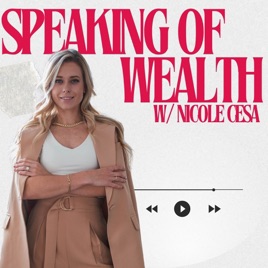 The Speaking of Wealth Podcast