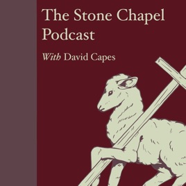 The Stone Chapel Podcast