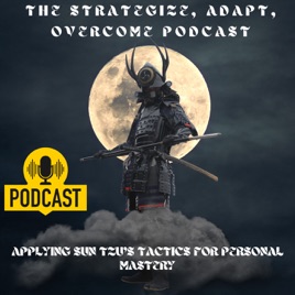 The Strategize, Adapt, and Overcome Podcast by Brad Young