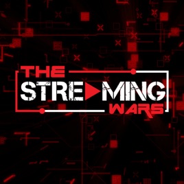 The Streaming Wars