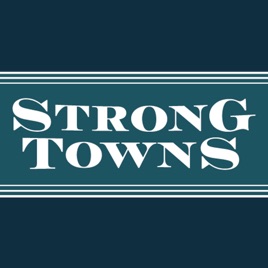 The Strong Towns Podcast