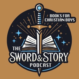The Sword and Story Podcast