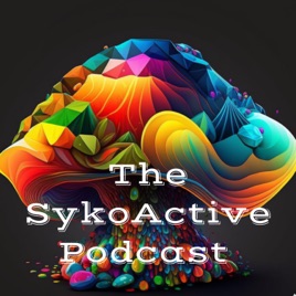 The SykoActive Podcast: Exploring the Frontiers of the Mind, AI Technology, and Psychedelic Sciences