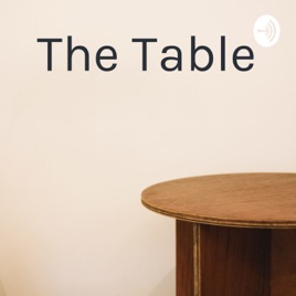 “The Table”