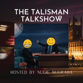 The Talisman Talkshow