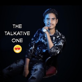 The Talkative One