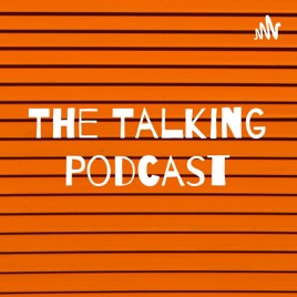 The Talking Podcast
