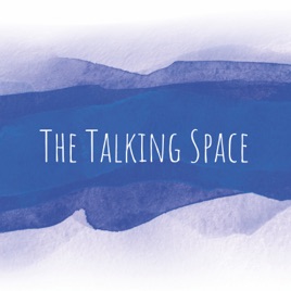 The Talking Space