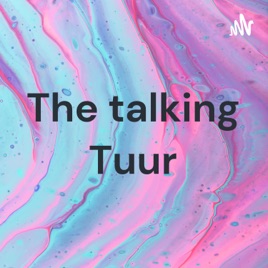 The talking Tuur
