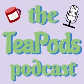 The TeaPods Podcast