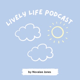 Lively Life Podcast