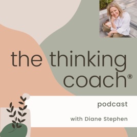 The Thinking Coach® Podcast with Diane Stephen
