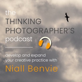 The Thinking Photographer's Podcast